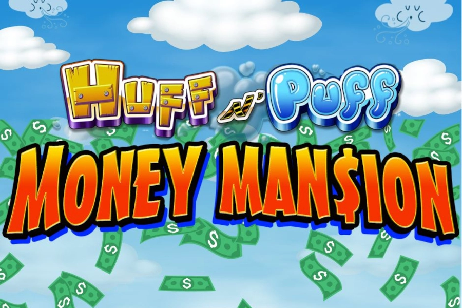 Huff N’ Puff Money Mansion