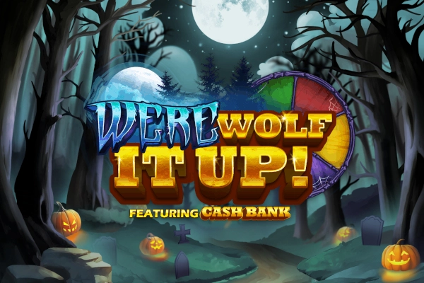 Werewolf it Up!